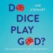 Do Dice Play God?: The Mathematics of Uncertainty