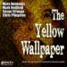 The Yellow Wallpaper: An Audio Drama Adaptation