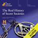 The Real History of Secret Societies