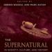 The Supernatural in Society, Culture, and History