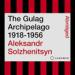 The Gulag Archipelago 1918-1956