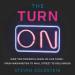 The Turn-On: How the Powerful Make Us Like Them