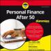 Personal Finance After 50 for Dummies