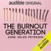 The Burnout Generation