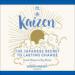 Kaizen: The Japanese Secret to Lasting Change