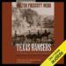 The Texas Rangers: A Century of Frontier Defense