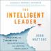 The Intelligent Leader