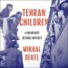 Tehran Children: A Holocaust Refugee Odyssey
