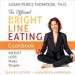 The Official Bright Line Eating Cookbook