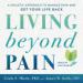 Living Beyond Pain