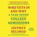 Who Gets in and Why: A Year Inside College Admissions