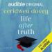 Life After Truth: An Audible Original