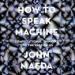 How to Speak Machine