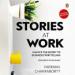 Stories at Work