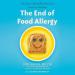 The End of Food Allergy