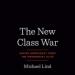 The New Class War