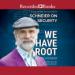 We Have Root: Even More Advice from Schneier on Security