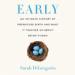 Early: An Intimate History of Premature Birth