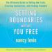 Setting Boundaries Will Set You Free