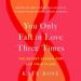 You Only Fall in Love Three Times