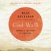 God Walk: Moving at the Speed of Your Soul