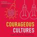 Courageous Cultures
