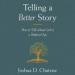 Telling a Better Story