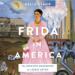 Frida in America