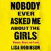 Nobody Ever Asked Me About the Girls