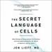 The Secret Language of Cells