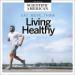 Eat, Move, Think: Living Healthy