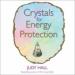 Crystals for Energy Protection