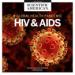 HIV and AIDS: A Global Health Pandemic