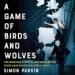 A Game of Birds and Wolves