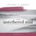 The Untethered Soul Lecture Series Collection, Volumes 9-11