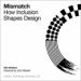 Mismatch: How Inclusion Shapes Design