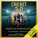 Cricket 2.0: Inside the T20 Revolution