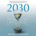 2030: How Today's Biggest Trends Will Collide