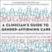 A Clinician's Guide to Gender-Affirming Care