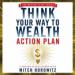 Think Your Way to Wealth Action Plan