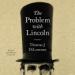 The Problem with Lincoln