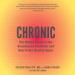 Chronic: The Hidden Cause of the Autoimmune Pandemic