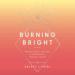 Burning Bright