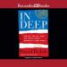 In Deep: The FBI, CIA, and the Truth about America's "Deep State"