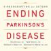 Ending Parkinson's Disease