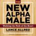 The New Alpha Male: Walking the Path of the Heart