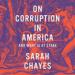 On Corruption in America: And What Is at Stake