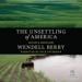 The Unsettling of America