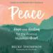 Peace: Hope and Healing for the Anxious Momma's Heart