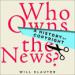 Who Owns the News?: A History of Copyright